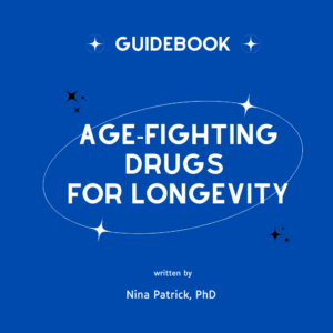Age-Fighting Drugs Guidebook